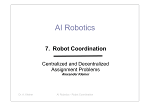 AI Robotics 7. Robot Coordination Centralized and Decentralized Assignment Problems