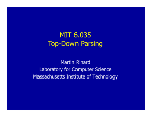MIT 6 035 MIT 6.035 Top-Down Parsing Martin Rinard