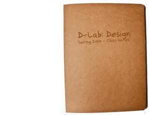 D-Lab: Design Spring 2010 - Class Notes 1