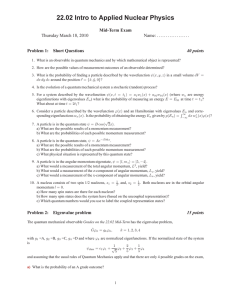 22.02 Intro to Applied Nuclear Physics Mid-Term Exam Problem 1: Short Questions