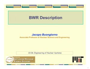 BWR Description Jacopo Buongiorno Associate Professor of Nuclear Science and Engineering
