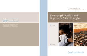 Leveraging the World Health Organization’s Core Strengths a report of the csis
