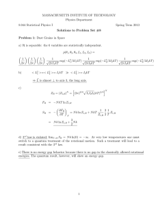 MASSACHUSETTS INSTITUTE OF TECHNOLOGY Physics Department 8.044 Statistical Physics I Spring Term 2013