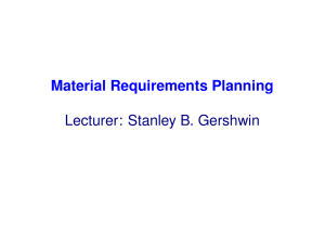 Material Lecturer: Stanley B. Gershwin