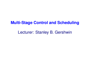 Multi-Stage Lecturer: Stanley B. Gershwin