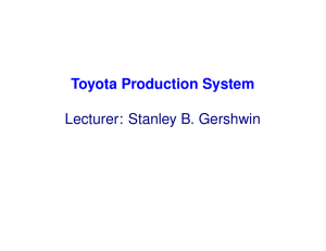 Toyota Lecturer: Stanley B. Gershwin
