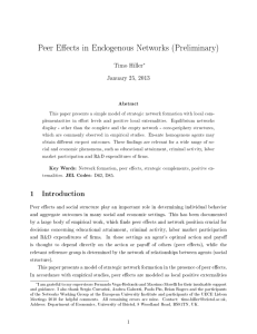 Peer Eects in Endogenous Networks (Preliminary) Timo Hiller January 25, 2013