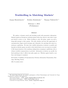 Truthtelling in Matching Markets ∗ Jeanne Hagenbach Fr´ed´eric Koessler