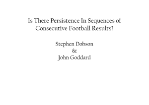 Is There Persistence In Sequences of Consecutive Football Results? Stephen Dobson &amp;