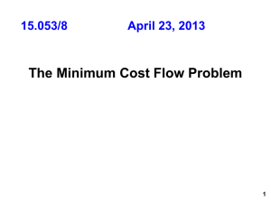 The Minimum Cost Flow Problem  1