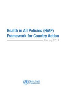 Health in All Policies (HiAP) Framework for Country Action January  2014