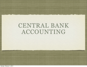 CENTRAL BANK ACCOUNTING Monday, February 14, 2011