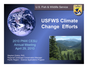 USFWS Climate Change  Efforts 2010 PNW CESU Annual Meeting