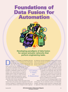 D Developing paradigms of data fusion for sensor-actuator networks that perform engineering tasks.