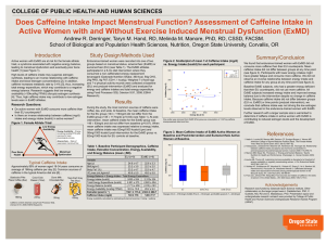 Does Caffeine Intake Impact Menstrual Function? Assessment of Caffeine Intake... Active Women with and Without Exercise Induced Menstrual Dysfunction (ExMD)