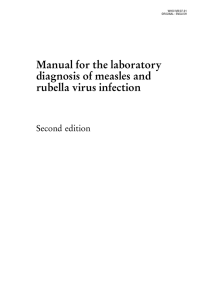 Manual for the laboratory diagnosis of measles and rubella virus infection Second edition