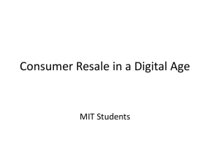 Consumer Resale in a Digital Age MIT Students