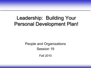 Leadership:  Building Your Personal Development Plan! People and Organizations Session 19