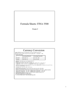 Formula Sheets: FINA 5500 Currency Conversion Exam 2 Quotes:  DQ