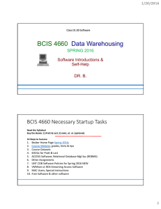BCIS 4660 Data Warehousing BCIS 4660 Necessary Startup Tasks SPRING 2016