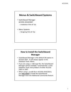 Menus &amp; Switchboard Systems How to Install the Switchboard  Manager Switchboard Manager