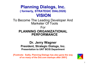 Planning Dialogs, Inc. VISION To Become The Leading Developer And Marketer Of Tools