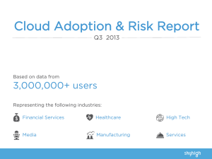 Cloud Adoption &amp; Risk Report   3,000,000+ users Q3  2013