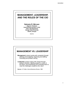 MANAGEMENT, LEADERSHIP, AND THE ROLES OF THE CIO Ephraim R. McLean 3/21/2012