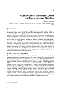 1 Ovarian Cancer Incidence: Current and Comprehensive Statistics Sherri L. Stewart