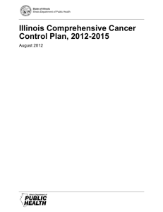 Illinois Comprehensive Cancer Control Plan, 2012-2015 August 2012