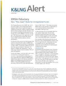 Alert K&amp;LNG ERISA Fiduciary New “Plan Asset” Rules for Unregistered Funds
