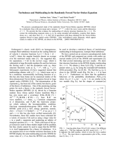 Turbulence and Multiscaling in the Randomly Forced Navier-Stokes Equation Anirban Sain, Manu,