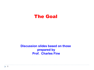 The Goal Discussion slides based on those prepared by Prof.  Charles Fine