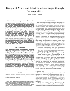 Design of Multi-unit Electronic Exchanges through Decomposition Pankaj Dayama, Y. Narahari I. I