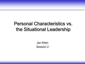 Personal Characteristics vs. the Situational Leadership Jan Klein Session 2