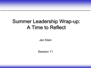 Summer Leadership Wrap-up: A Time to Reflect Jan Klein Session 11