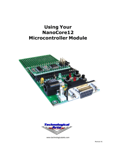 Using Your NanoCore12 Microcontroller Module www.technologicalarts.com