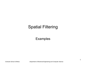 Spatial Filtering Examples 1 Colorado School of Mines