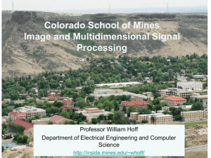 Colorado School of Mines Image and Multidimensional Signal Processing Professor William Hoff