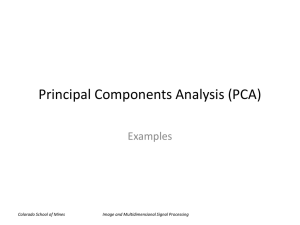 Principal Components Analysis (PCA) Examples Colorado School of Mines