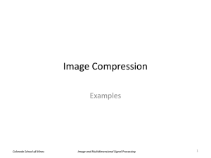 Image Compression Examples 1 Image and Multidimensional Signal Processing