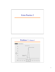 Extra Practice 2 Problem 1: Choice C 1