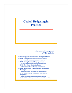 Capital Budgeting in Practice Milestones in Development of NPV Analysis