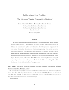 Deliberation with a Deadline: The Influenza Vaccine Composition Decision ∗ Laura J. Kornish