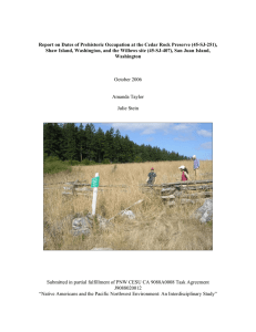 Report on Dates of Prehistoric Occupation at the Cedar Rock... Shaw Island, Washington, and the Willows site (45-SJ-407), San Juan...