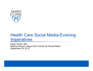 Health Care Social Media-Evolving Imperatives Farris Timimi, MD
