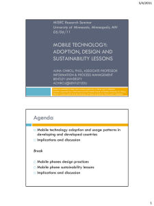 MOBILE TECHNOLOGY: ADOPTION, DESIGN AND SUSTAINABILITY LESSONS MISRC Research Seminar
