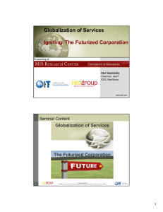 Globalization of Services Igniting  The Futurized Corporation The Futurized Corporation Seminar Content