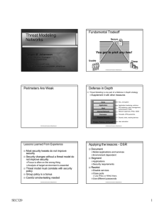 Threat Modeling Networks Fundamental Tradeoff You get to pick any two!