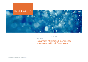 Expansion of Islamic Finance into Mainstream Global Commerce May 2013